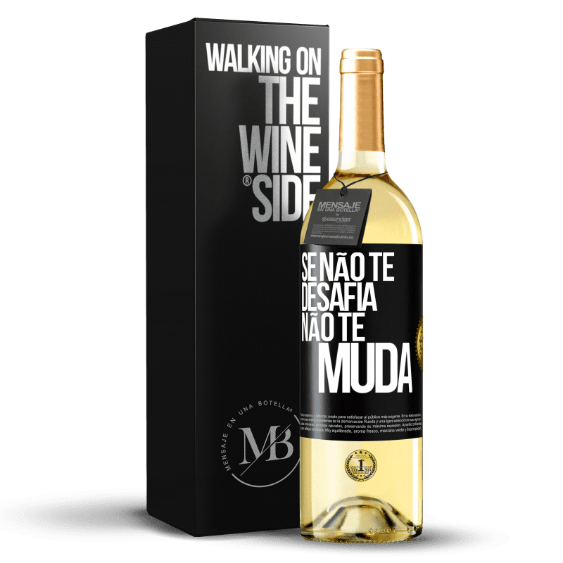 29,95 € Envio grátis | Vinho branco Edição WHITE Se não te desafia, não te muda Etiqueta Preta. Etiqueta personalizável Vinho jovem Colheita 2023 Verdejo