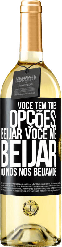 Envio grátis | Vinho branco Edição WHITE Você tem três opções: beijar você, me beijar ou nós nos beijamos Etiqueta Preta. Etiqueta personalizável Vinho jovem Colheita 2023 Verdejo