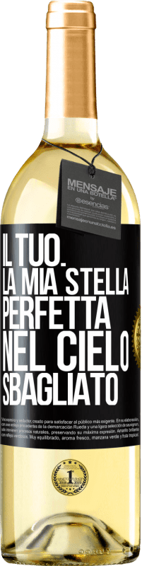 Spedizione Gratuita | Vino bianco Edizione WHITE Il tuo. La mia stella perfetta nel cielo sbagliato Etichetta Nera. Etichetta personalizzabile Vino giovane Raccogliere 2023 Verdejo