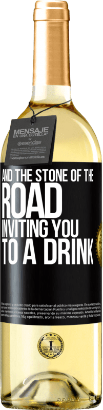 Free Shipping | White Wine WHITE Edition And the stone of the road inviting you to a drink Black Label. Customizable label Young wine Harvest 2023 Verdejo