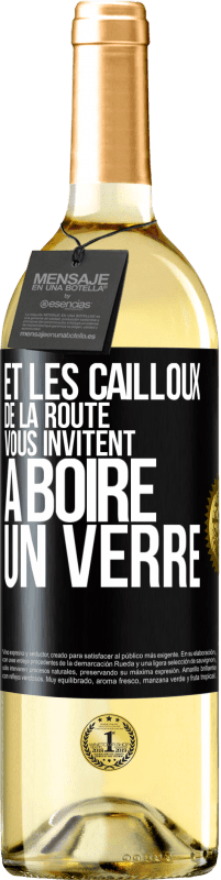 Envoi gratuit | Vin blanc Édition WHITE Et les cailloux de la route vous invitent à boire un verre Étiquette Noire. Étiquette personnalisable Vin jeune Récolte 2023 Verdejo