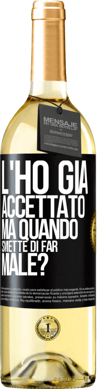 29,95 € Spedizione Gratuita | Vino bianco Edizione WHITE L'ho già accettato, ma quando smette di far male? Etichetta Nera. Etichetta personalizzabile Vino giovane Raccogliere 2025 Verdejo