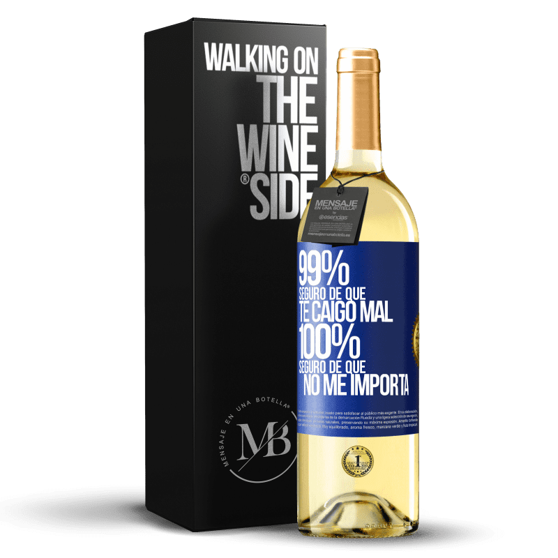 29,95 € Envío gratis | Vino Blanco Edición WHITE 99% seguro de que te caigo mal. 100% seguro de que no me importa Etiqueta Azul. Etiqueta personalizable Vino joven Cosecha 2025 Verdejo