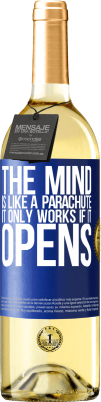 «心はパラシュートのようなものです。開く場合にのみ機能します» WHITEエディション