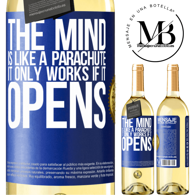 29,95 € Free Shipping | White Wine WHITE Edition The mind is like a parachute. It only works if it opens Blue Label. Customizable label Young wine Harvest 2022 Verdejo
