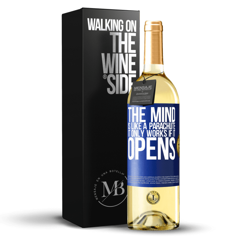 29,95 € Free Shipping | White Wine WHITE Edition The mind is like a parachute. It only works if it opens Blue Label. Customizable label Young wine Harvest 2023 Verdejo