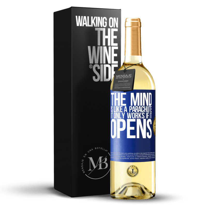 29,95 € Free Shipping | White Wine WHITE Edition The mind is like a parachute. It only works if it opens Blue Label. Customizable label Young wine Harvest 2024 Verdejo