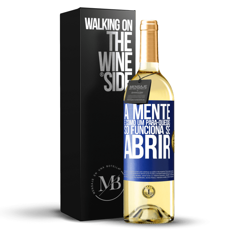 29,95 € Envio grátis | Vinho branco Edição WHITE A mente é como um pára-quedas. Só funciona se abrir Etiqueta Azul. Etiqueta personalizável Vinho jovem Colheita 2024 Verdejo