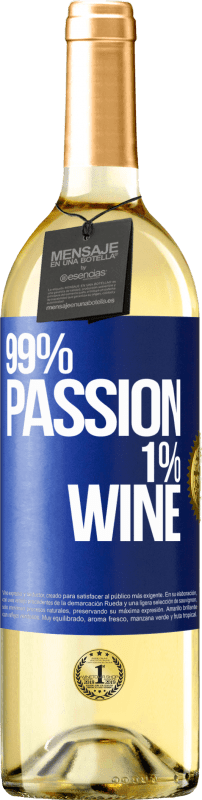 29,95 € Бесплатная доставка | Белое вино Издание WHITE 99% passion, 1% wine Синяя метка. Настраиваемая этикетка Молодое вино Урожай 2024 Verdejo