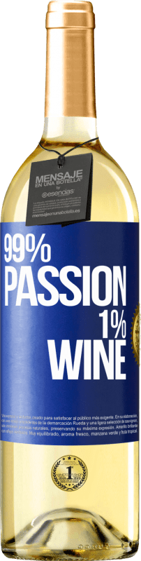 29,95 € Бесплатная доставка | Белое вино Издание WHITE 99% passion, 1% wine Синяя метка. Настраиваемая этикетка Молодое вино Урожай 2025 Verdejo