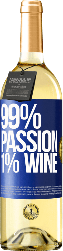 29,95 € Envío gratis | Vino Blanco Edición WHITE 99% passion, 1% wine Etiqueta Azul. Etiqueta personalizable Vino joven Cosecha 2025 Verdejo