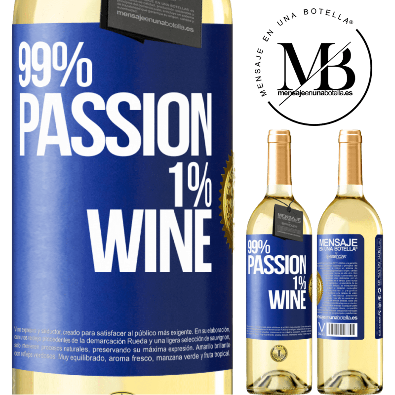 29,95 € Envío gratis | Vino Blanco Edición WHITE 99% passion, 1% wine Etiqueta Azul. Etiqueta personalizable Vino joven Cosecha 2023 Verdejo