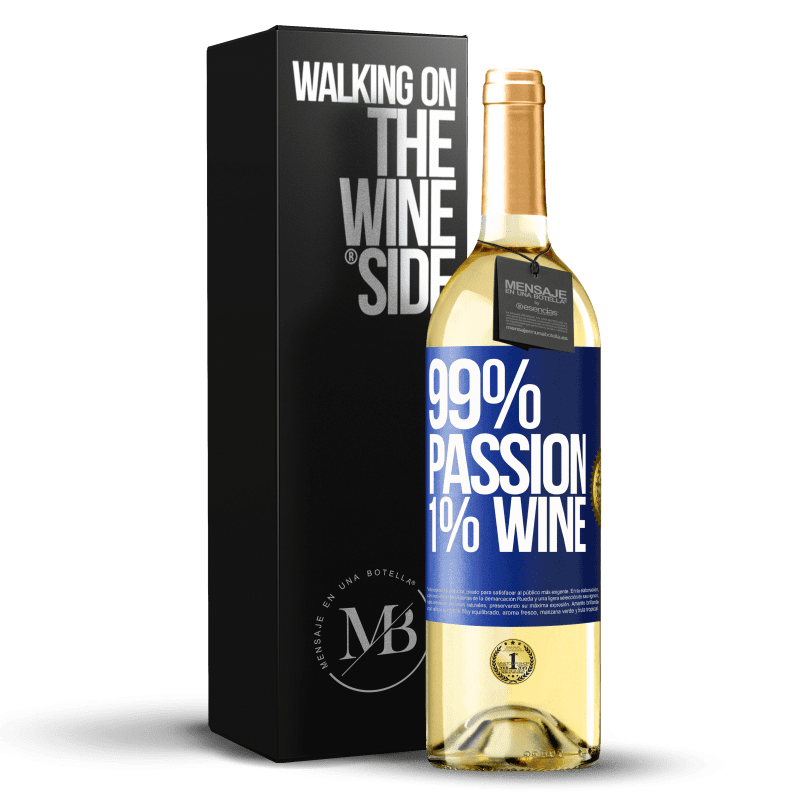 29,95 € Envío gratis | Vino Blanco Edición WHITE 99% passion, 1% wine Etiqueta Azul. Etiqueta personalizable Vino joven Cosecha 2022 Verdejo