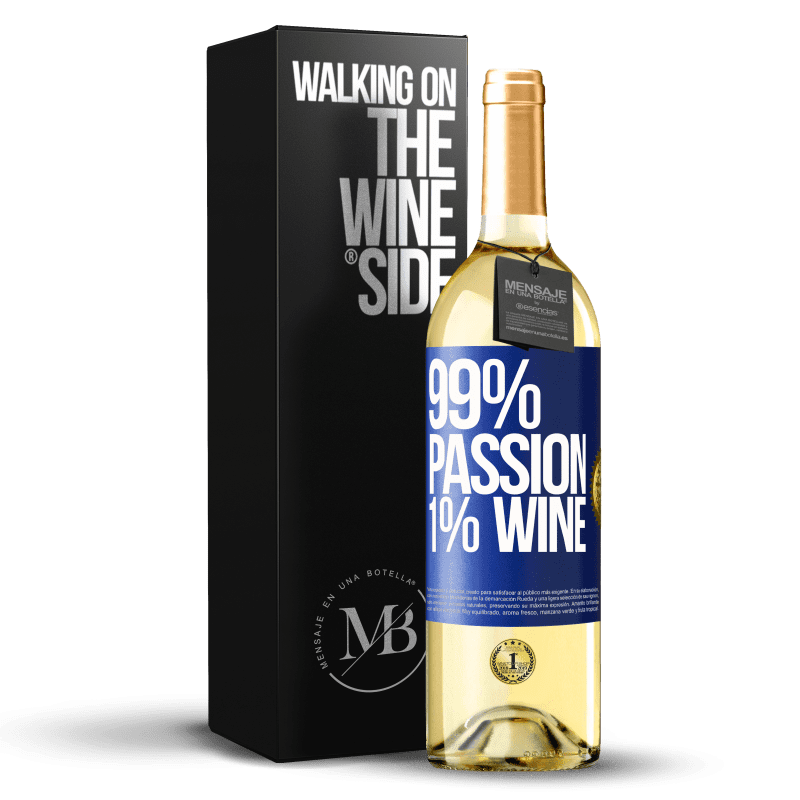 29,95 € Envío gratis | Vino Blanco Edición WHITE 99% passion, 1% wine Etiqueta Azul. Etiqueta personalizable Vino joven Cosecha 2024 Verdejo