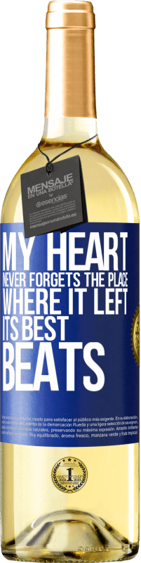 29,95 € | Белое вино Издание WHITE Мое сердце никогда не забывает место, где оно оставило свои лучшие удары Синяя метка. Настраиваемая этикетка Молодое вино Урожай 2023 Verdejo