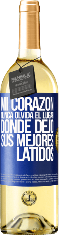 29,95 € | Vino Blanco Edición WHITE Mi corazón nunca olvida el lugar donde dejó sus mejores latidos Etiqueta Azul. Etiqueta personalizable Vino joven Cosecha 2025 Verdejo