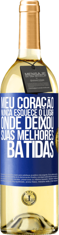 29,95 € | Vinho branco Edição WHITE Meu coração nunca esquece o lugar onde deixou suas melhores batidas Etiqueta Azul. Etiqueta personalizável Vinho jovem Colheita 2025 Verdejo