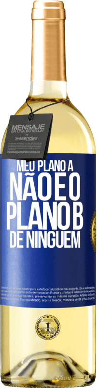 «Meu plano A não é o plano B de ninguém» Edição WHITE