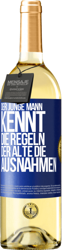 Kostenloser Versand | Weißwein WHITE Ausgabe Der junge Mann kennt die Regeln, der Alte die Ausnahmen Blaue Markierung. Anpassbares Etikett Junger Wein Ernte 2023 Verdejo