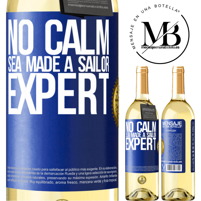 29,95 € Free Shipping | White Wine WHITE Edition No calm sea made a sailor expert Blue Label. Customizable label Young wine Harvest 2022 Verdejo
