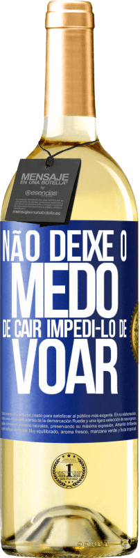 29,95 € | Vinho branco Edição WHITE Não deixe o medo de cair impedi-lo de voar Etiqueta Azul. Etiqueta personalizável Vinho jovem Colheita 2024 Verdejo