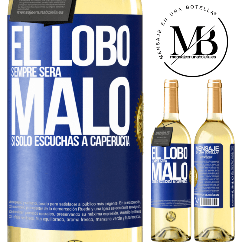 29,95 € Envoi gratuit | Vin blanc Édition WHITE Le loup sera toujours mauvais si vous n'écoutez que le petit chaperon rouge Étiquette Bleue. Étiquette personnalisable Vin jeune Récolte 2022 Verdejo