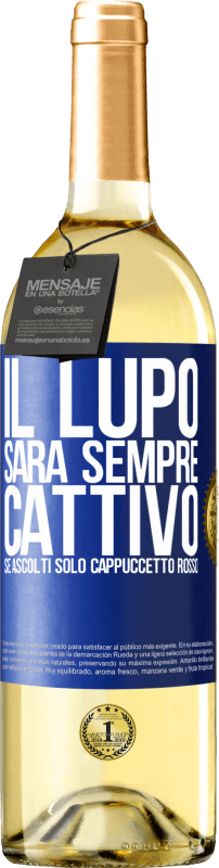 29,95 € | Vino bianco Edizione WHITE Il lupo sarà sempre cattivo se ascolti solo Cappuccetto Rosso Etichetta Blu. Etichetta personalizzabile Vino giovane Raccogliere 2025 Verdejo