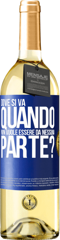 29,95 € Spedizione Gratuita | Vino bianco Edizione WHITE dove si va quando non vuole essere da nessuna parte? Etichetta Blu. Etichetta personalizzabile Vino giovane Raccogliere 2025 Verdejo