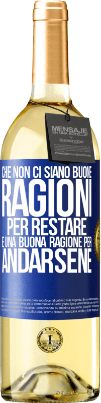 29,95 € Spedizione Gratuita | Vino bianco Edizione WHITE Che non ci siano buone ragioni per restare, è una buona ragione per andarsene Etichetta Blu. Etichetta personalizzabile Vino giovane Raccogliere 2023 Verdejo