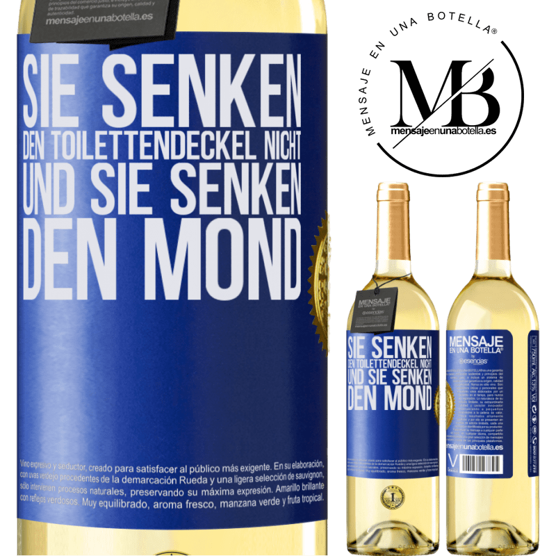 29,95 € Kostenloser Versand | Weißwein WHITE Ausgabe Sie senken den Toilettendeckel nicht und sie senken den Mond Blaue Markierung. Anpassbares Etikett Junger Wein Ernte 2024 Verdejo