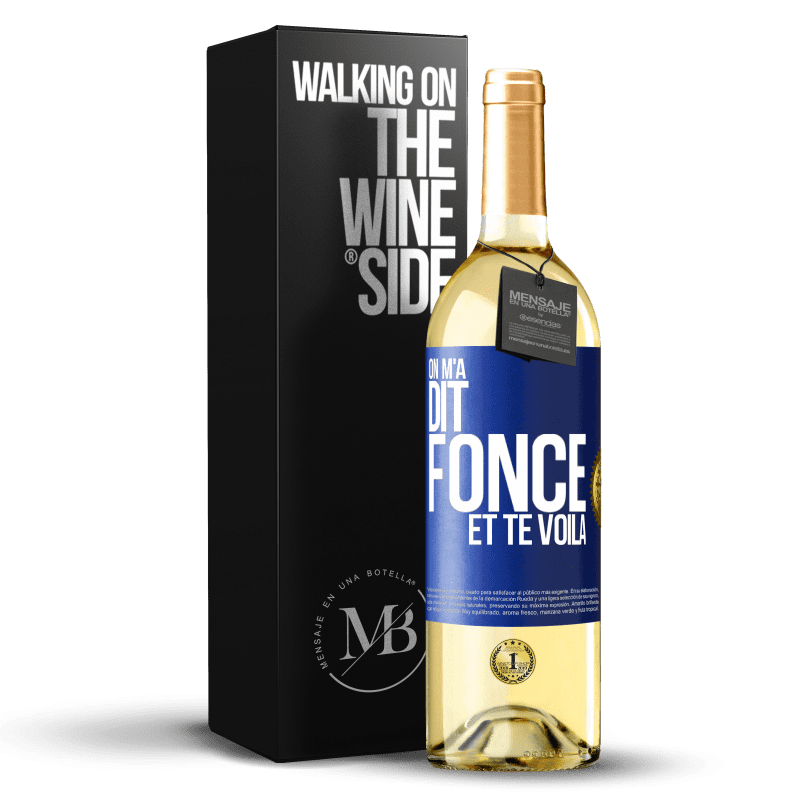 29,95 € Envoi gratuit | Vin blanc Édition WHITE On m'a dit fonce et te voilà Étiquette Bleue. Étiquette personnalisable Vin jeune Récolte 2024 Verdejo