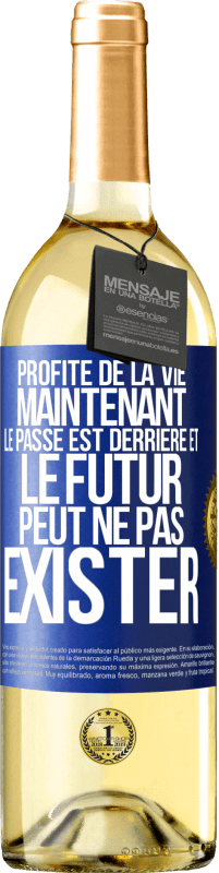 29,95 € | Vin blanc Édition WHITE Profite de la vie maintenant, le passé est derrière et le futur peut ne pas exister Étiquette Bleue. Étiquette personnalisable Vin jeune Récolte 2024 Verdejo