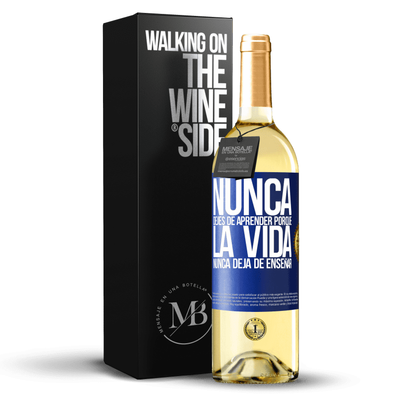 29,95 € Envío gratis | Vino Blanco Edición WHITE Nunca dejes de aprender porque la vida nunca deja de enseñar Etiqueta Azul. Etiqueta personalizable Vino joven Cosecha 2024 Verdejo