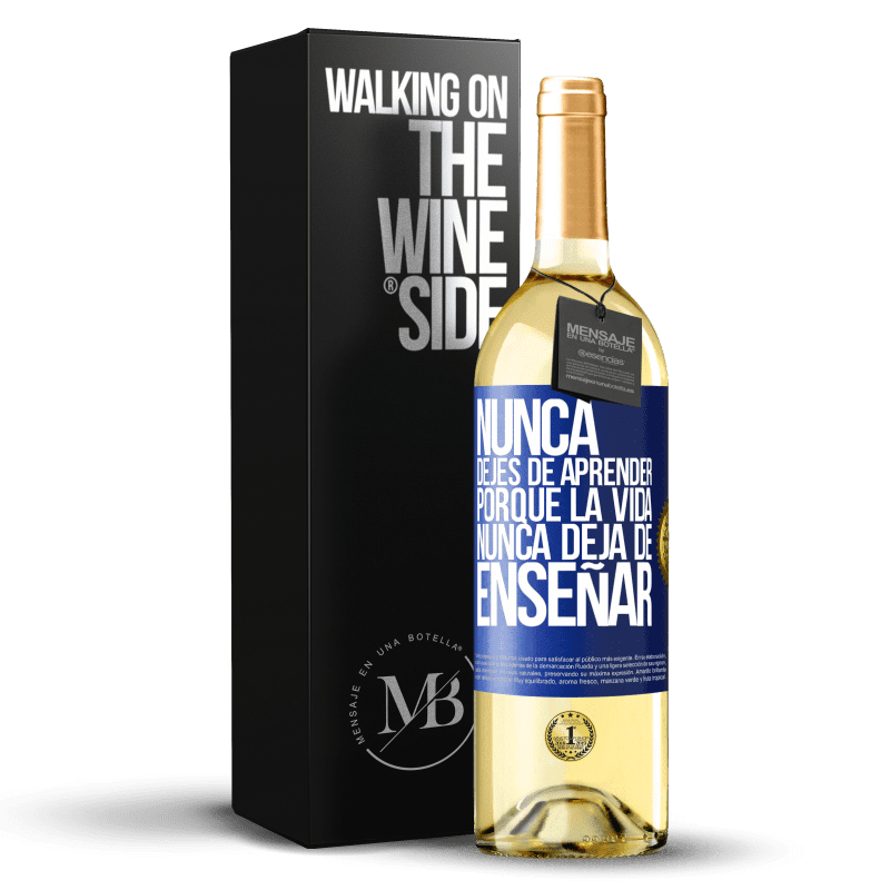 29,95 € Envío gratis | Vino Blanco Edición WHITE Nunca dejes de aprender porque la vida nunca deja de enseñar Etiqueta Azul. Etiqueta personalizable Vino joven Cosecha 2024 Verdejo