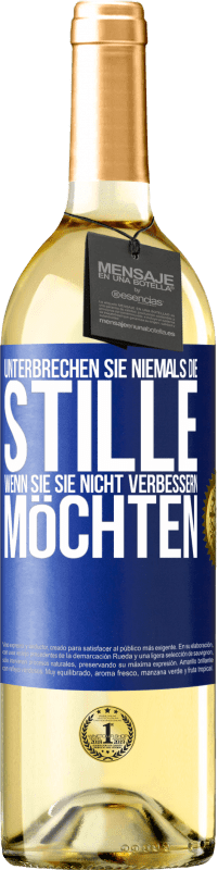 29,95 € | Weißwein WHITE Ausgabe Unterbrechen Sie niemals die Stille, wenn Sie sie nicht verbessern möchten Blaue Markierung. Anpassbares Etikett Junger Wein Ernte 2023 Verdejo