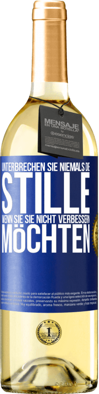 29,95 € | Weißwein WHITE Ausgabe Unterbrechen Sie niemals die Stille, wenn Sie sie nicht verbessern möchten Blaue Markierung. Anpassbares Etikett Junger Wein Ernte 2025 Verdejo