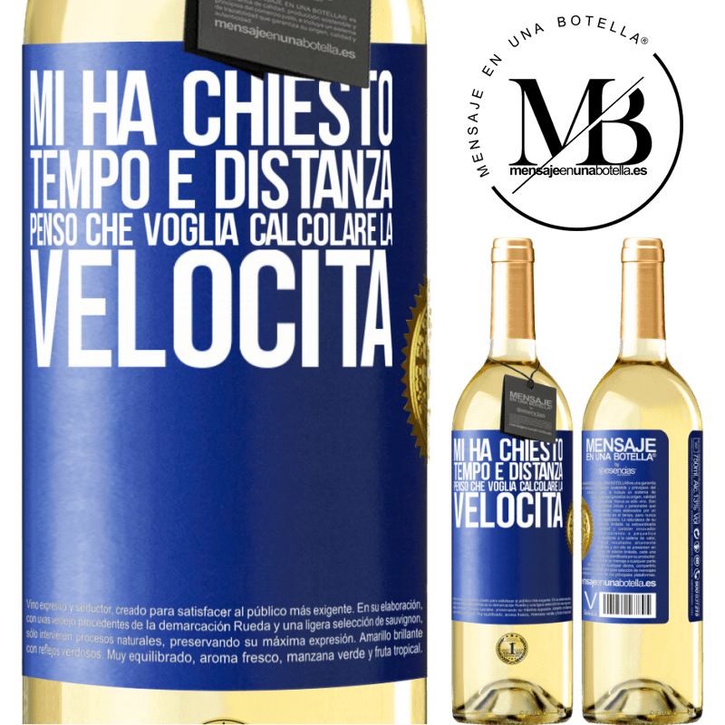 29,95 € Spedizione Gratuita | Vino bianco Edizione WHITE Mi ha chiesto tempo e distanza. Penso che voglia calcolare la velocità Etichetta Blu. Etichetta personalizzabile Vino giovane Raccogliere 2025 Verdejo