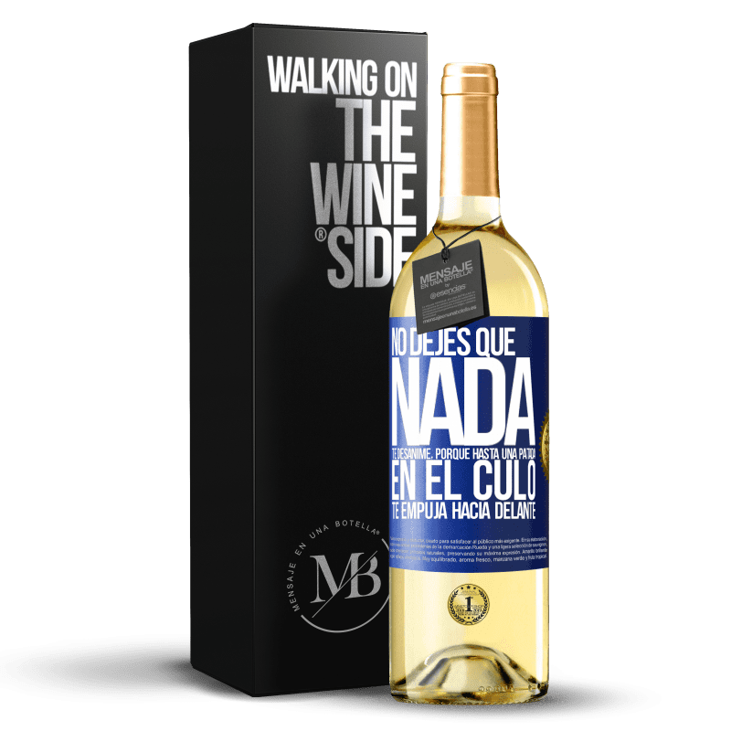 29,95 € Envío gratis | Vino Blanco Edición WHITE No dejes que nada te desanime, porque hasta una patada en el culo te empuja hacia delante Etiqueta Azul. Etiqueta personalizable Vino joven Cosecha 2022 Verdejo