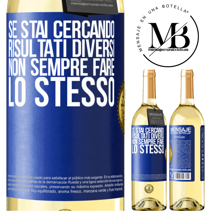 29,95 € Spedizione Gratuita | Vino bianco Edizione WHITE Se stai cercando risultati diversi, non sempre fare lo stesso Etichetta Blu. Etichetta personalizzabile Vino giovane Raccogliere 2023 Verdejo