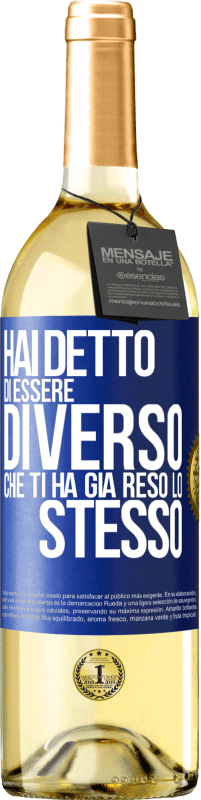 29,95 € | Vino bianco Edizione WHITE Hai detto di essere diverso, che ti ha già reso lo stesso Etichetta Blu. Etichetta personalizzabile Vino giovane Raccogliere 2024 Verdejo