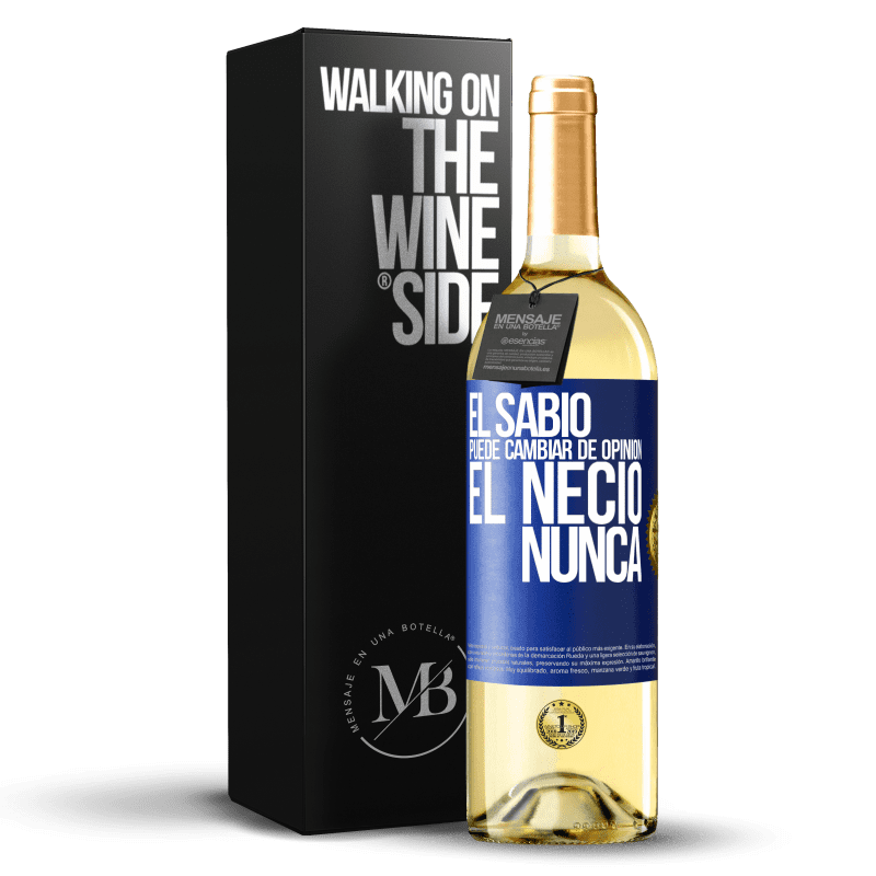 29,95 € Envío gratis | Vino Blanco Edición WHITE El sabio puede cambiar de opinión. El necio, nunca Etiqueta Azul. Etiqueta personalizable Vino joven Cosecha 2025 Verdejo