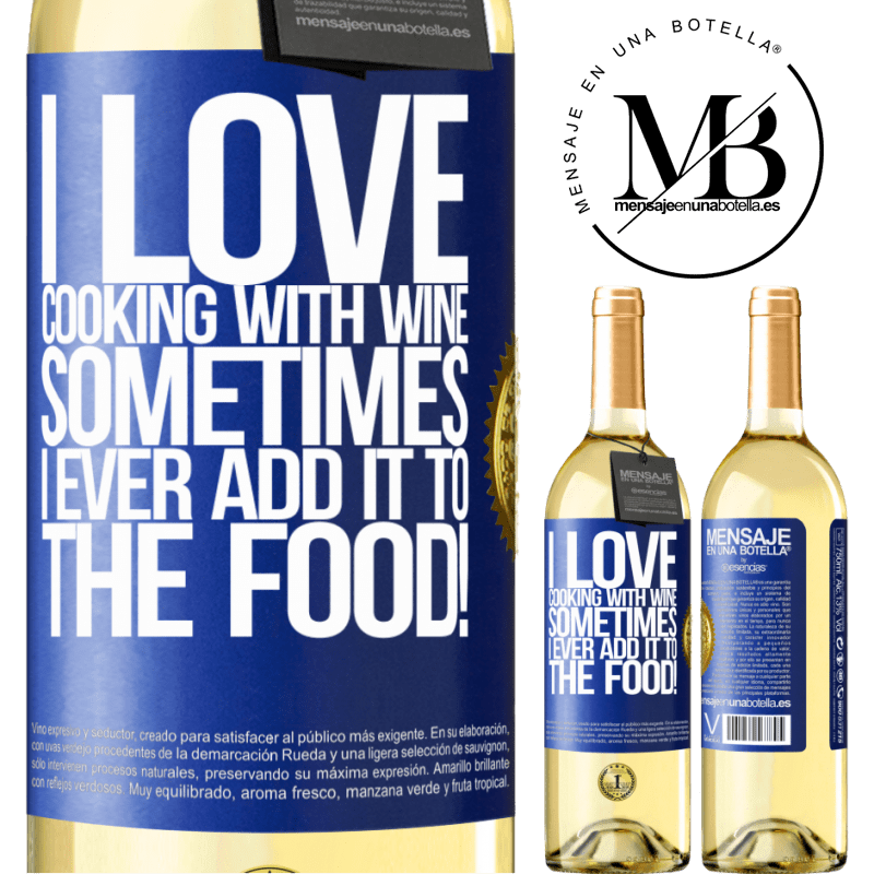 24,95 € Free Shipping | White Wine WHITE Edition I love cooking with wine. Sometimes I ever add it to the food! Blue Label. Customizable label Young wine Harvest 2021 Verdejo