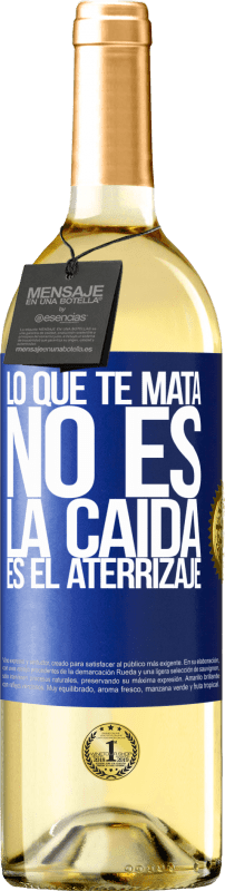 29,95 € | Vino Blanco Edición WHITE Lo que te mata no es la caída, es el aterrizaje Etiqueta Azul. Etiqueta personalizable Vino joven Cosecha 2024 Verdejo