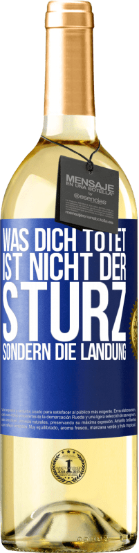 29,95 € | Weißwein WHITE Ausgabe Was dich tötet, ist nicht der Sturz, sondern die Landung Blaue Markierung. Anpassbares Etikett Junger Wein Ernte 2024 Verdejo