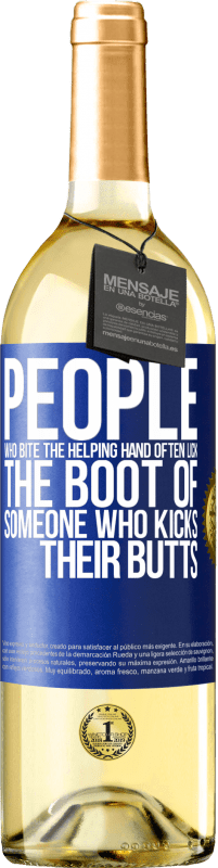 29,95 € | Белое вино Издание WHITE Люди, которые кусают руку помощи, часто облизывают сапоги того, кто пинает их в попку Синяя метка. Настраиваемая этикетка Молодое вино Урожай 2023 Verdejo