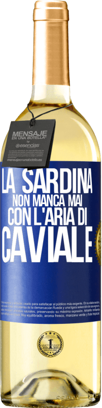 29,95 € | Vino bianco Edizione WHITE La sardina non manca mai con l'aria di caviale Etichetta Blu. Etichetta personalizzabile Vino giovane Raccogliere 2024 Verdejo