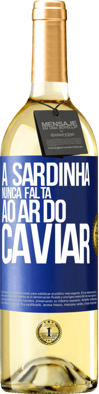 29,95 € | Vinho branco Edição WHITE A sardinha nunca falta ao ar do caviar Etiqueta Azul. Etiqueta personalizável Vinho jovem Colheita 2024 Verdejo