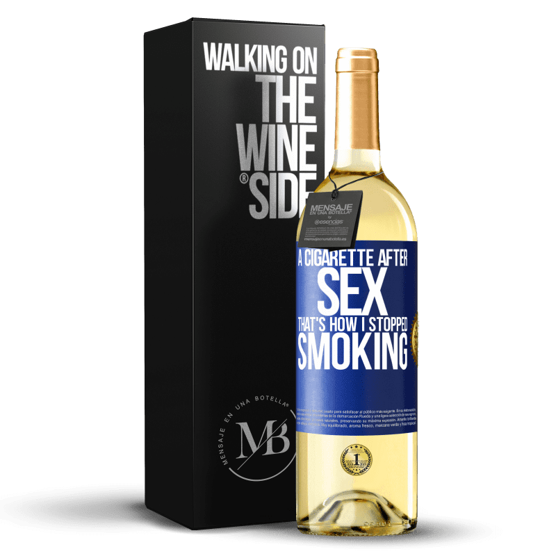 29,95 € Free Shipping | White Wine WHITE Edition A cigarette after sex. That's how I stopped smoking Blue Label. Customizable label Young wine Harvest 2024 Verdejo