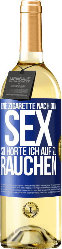 29,95 € Kostenloser Versand | Weißwein WHITE Ausgabe Eine Zigarette nach dem Sex. So hörte ich auf zu rauchen Blaue Markierung. Anpassbares Etikett Junger Wein Ernte 2024 Verdejo