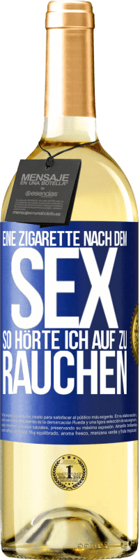 29,95 € | Weißwein WHITE Ausgabe Eine Zigarette nach dem Sex. So hörte ich auf zu rauchen Blaue Markierung. Anpassbares Etikett Junger Wein Ernte 2025 Verdejo